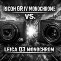 Permalink to Comparing the new Ricoh GR IV Monochrome camera with the Leica Q3 Monochrom